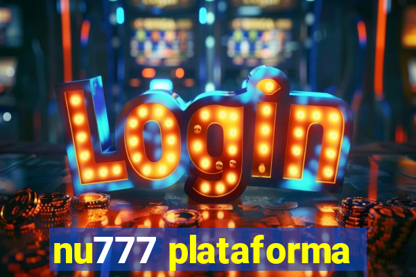 nu777 plataforma